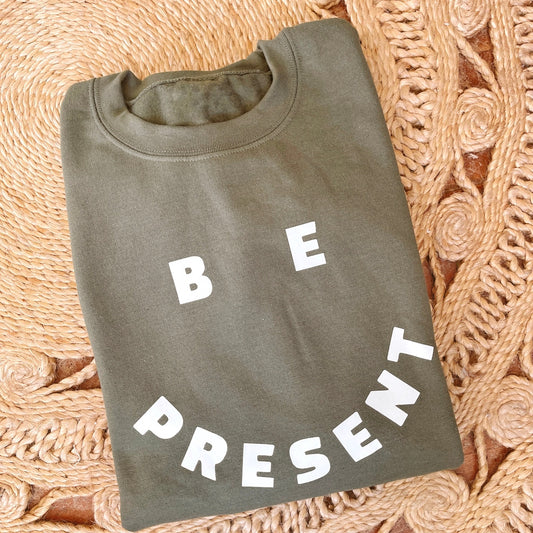 Be Present Crewneck