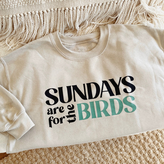 Sundays are for the Birds Crewneck